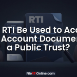 Can RTI Be Used to Access Bank Account Documents of a Public Trust?