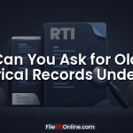 Can You Ask for Old Historical Records Under RTI?