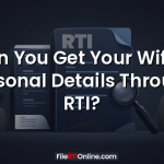 Can You Get Your Wife’s Personal Details Through RTI?
