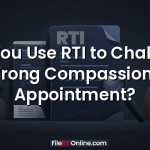 Can You Use RTI to Challenge a Wrong Compassionate Appointment?