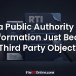 Can a Public Authority Deny RTI Information Just Because a Third Party Objects?