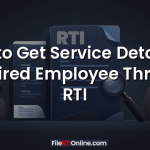 How to Get Service Details of a Retired Employee Through RTI