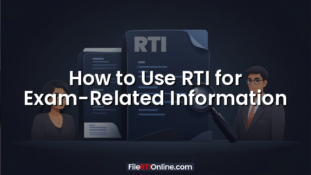 How to Use RTI for Exam-Related Information