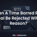 Can A Time Barred RTI Appeal Be Rejected Without Reason?