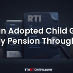Can Adopted Child Get Family Pension Through RTI?