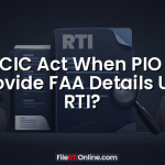 Can CIC Act When PIO Fails to Provide FAA Details Under RTI?
