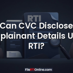 Can CVC Disclose Complainant Details Under RTI?