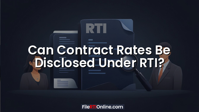 Can Contract Rates Be Disclosed Under RTI?