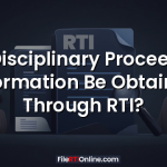 Can Disciplinary Proceedings Information Be Obtained Through RTI?
