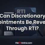 Can Discretionary Appointments Be Revealed Through RTI?