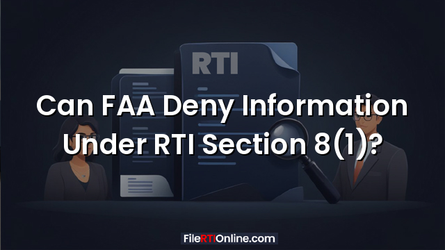 Can FAA Deny Information Under RTI Section 8(1)?