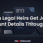Can Legal Heirs Get Joint Account Details Through RTI?