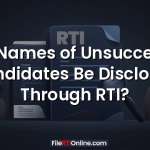 Can Names of Unsuccessful Candidates Be Disclosed Through RTI?