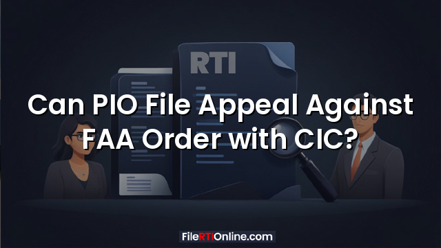 Can PIO File Appeal Against FAA Order with CIC?