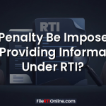 Can Penalty Be Imposed for Not Providing Information Under RTI?