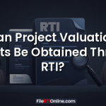 Can Project Valuation Reports Be Obtained Through RTI?