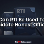 Can RTI Be Used To Intimidate Honest Officials?