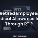 Can Retired Employees Get Medical Allowance Info Through RTI?