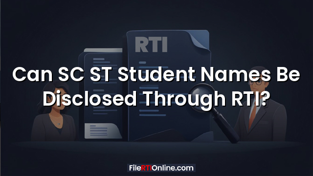 Can SC ST Student Names Be Disclosed Through RTI?