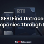 Can SEBI Find Untraceable Companies Through RTI?