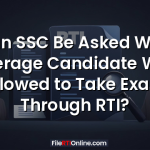 Can SSC Be Asked Why Overage Candidate Was Allowed to Take Exam Through RTI?