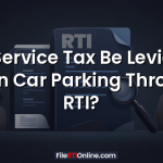 Can Service Tax Be Levied on Open Car Parking Through RTI?