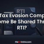 Can Tax Evasion Complaint Outcome Be Shared Through RTI?