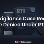 Can Vigilance Case Records Be Denied Under RTI?