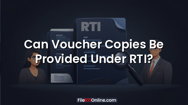 Can Voucher Copies Be Provided Under RTI?
