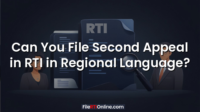 Can You File Second Appeal in RTI in Regional Language?