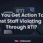 Can You Get Action Taken Against Staff Violating Rules Through RTI?