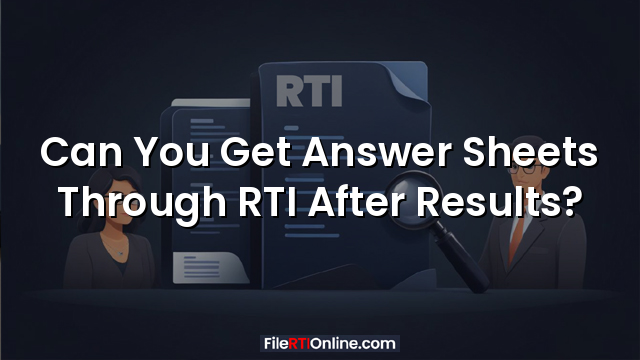 Can You Get Answer Sheets Through RTI After Results?