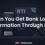 Can You Get Bank Loan Information Through RTI?