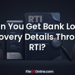 Can You Get Bank Loan Recovery Details Through RTI?
