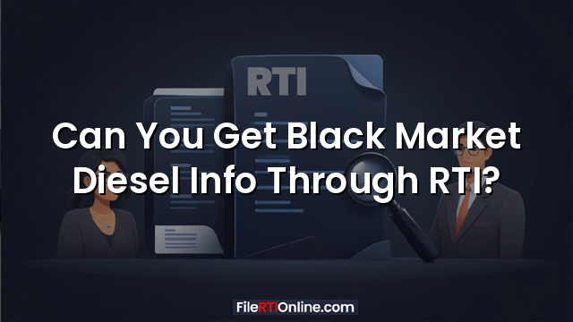 Can You Get Black Market Diesel Info Through RTI?