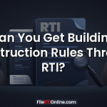 Can You Get Building Construction Rules Through RTI?