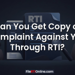 Can You Get Copy of Complaint Against You Through RTI?