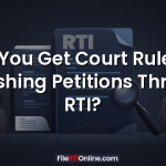 Can You Get Court Rules on Publishing Petitions Through RTI?
