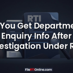 Can You Get Departmental Enquiry Info After Investigation Under RTI?