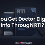 Can You Get Doctor Eligibility Info Through RTI?
