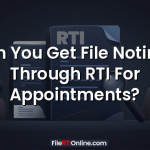 Can You Get File Notings Through RTI For Appointments?