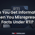 Can You Get Information When You Misrepresent Facts Under RTI?