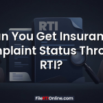 Can You Get Insurance Complaint Status Through RTI?