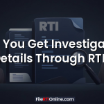 Can You Get Investigation Details Through RTI?
