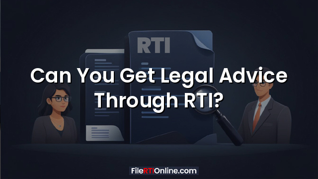 Can You Get Legal Advice Through RTI?
