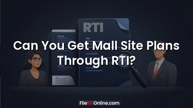 Can You Get Mall Site Plans Through RTI?