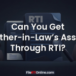 Can You Get Mother-in-Law’s Assets Through RTI?