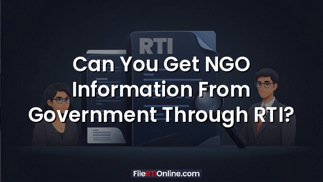 Can You Get NGO Information From Government Through RTI?