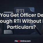 Can You Get Officer Details Through RTI Without Full Particulars?