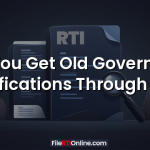Can You Get Old Government Notifications Through RTI?